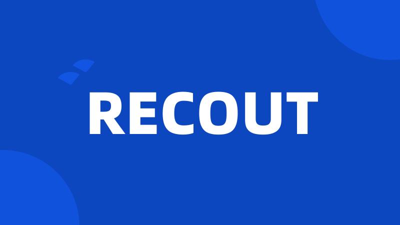 RECOUT