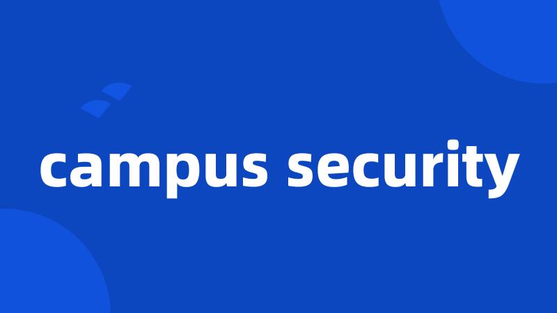 campus security