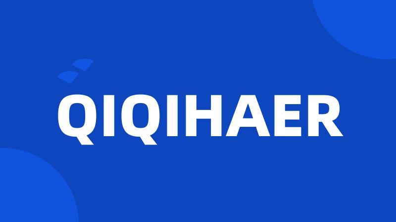 QIQIHAER