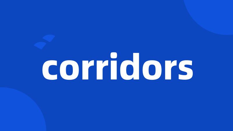 corridors