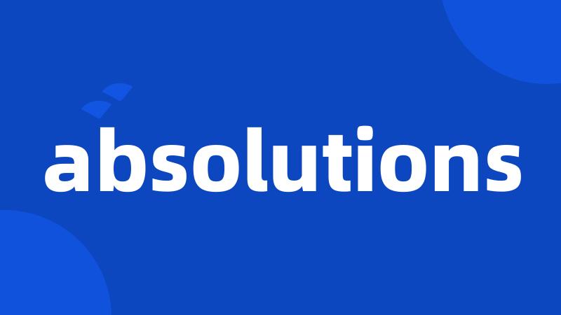 absolutions