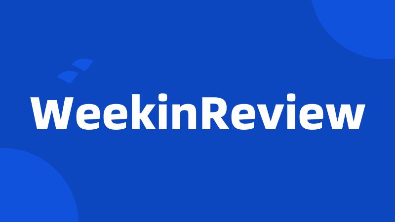 WeekinReview