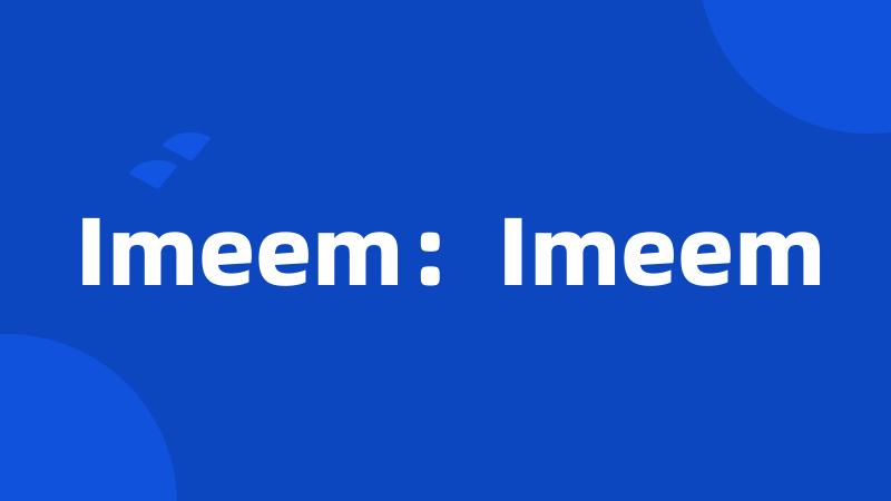 Imeem：Imeem