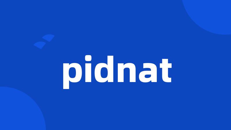 pidnat