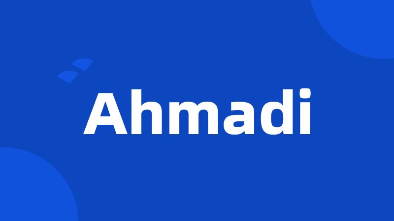 Ahmadi