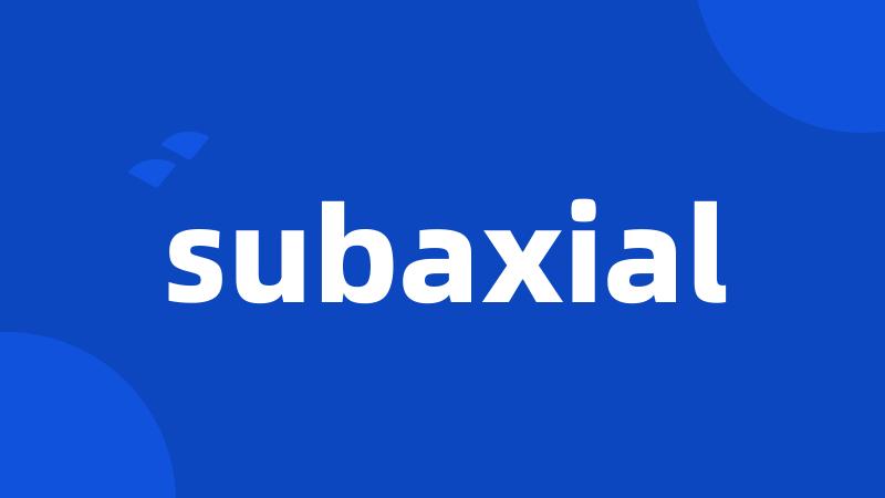 subaxial