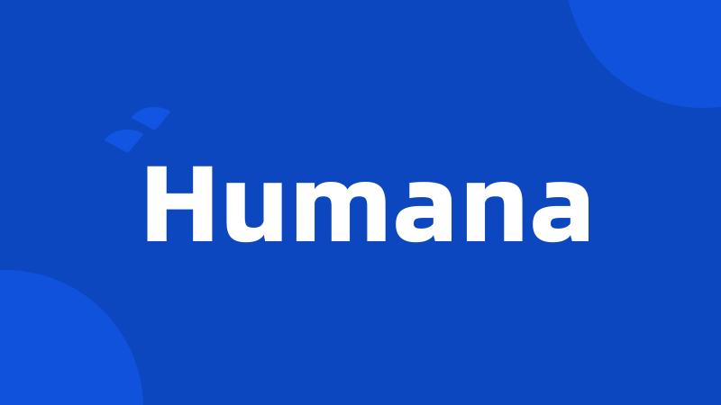 Humana