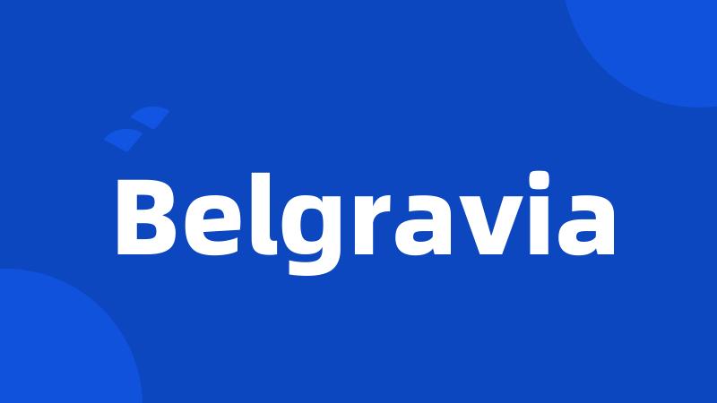 Belgravia