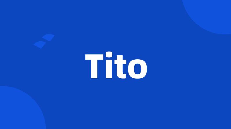 Tito