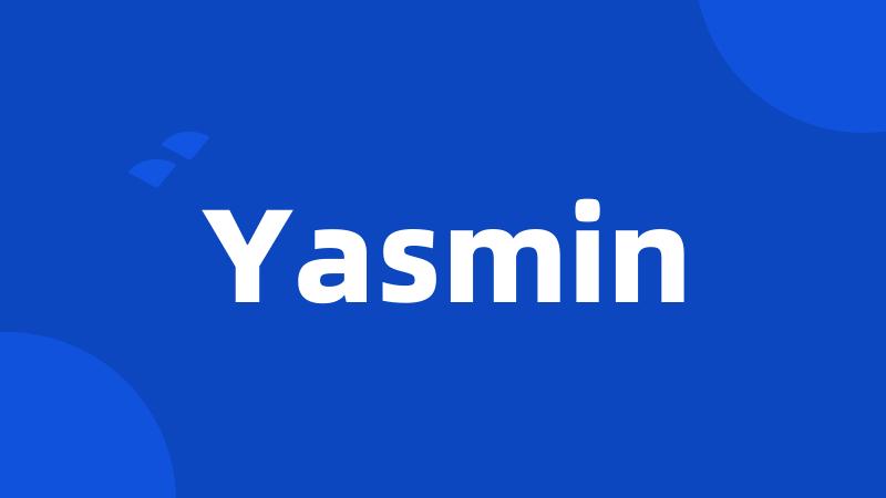 Yasmin