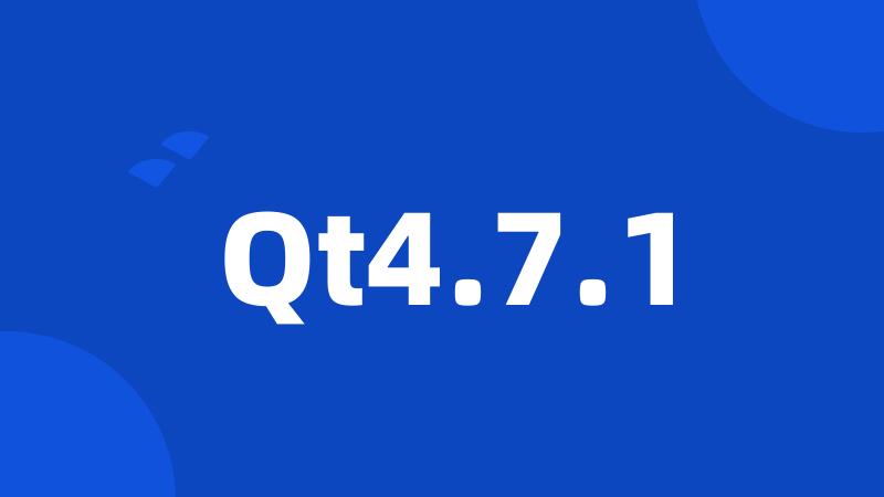 Qt4.7.1