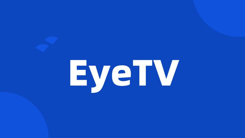 EyeTV