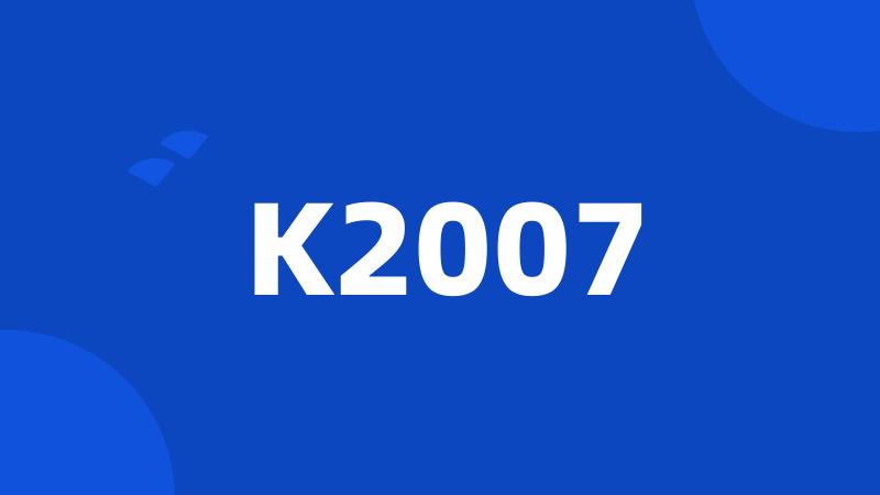 K2007