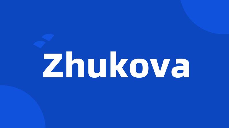 Zhukova