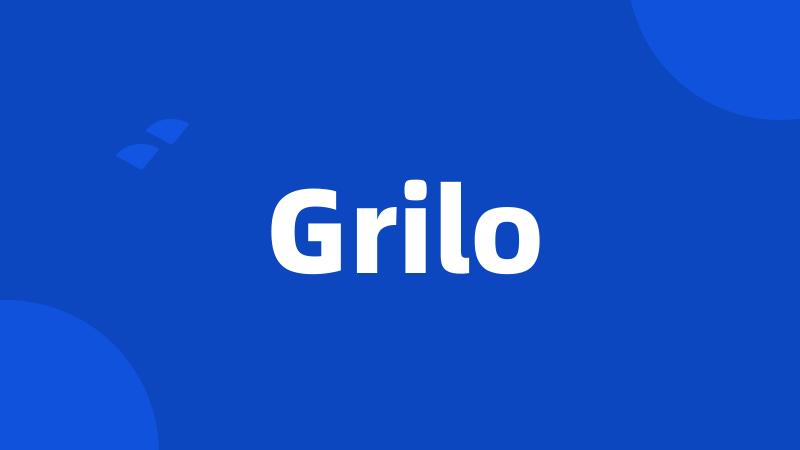 Grilo