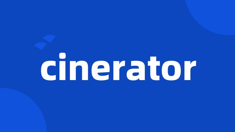 cinerator