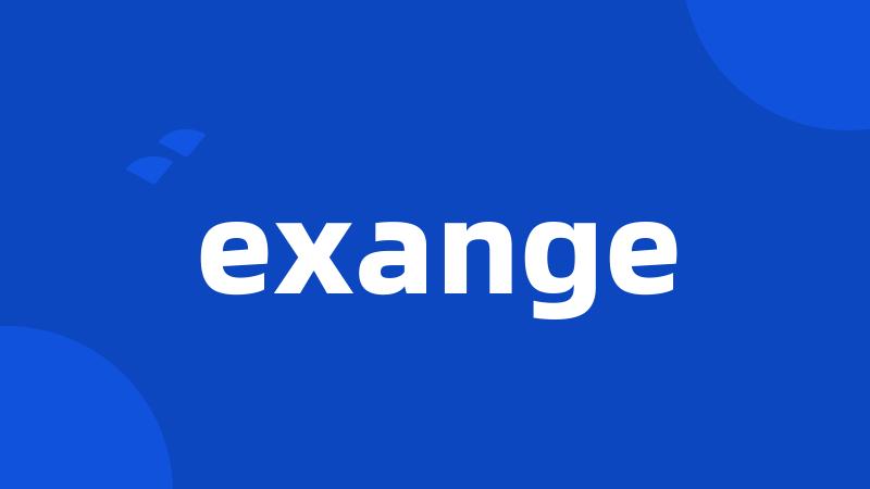 exange