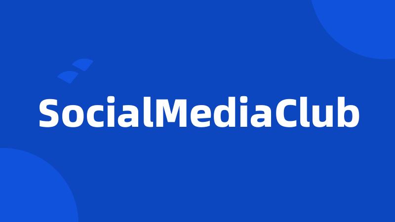 SocialMediaClub