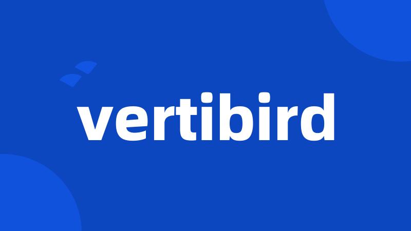 vertibird