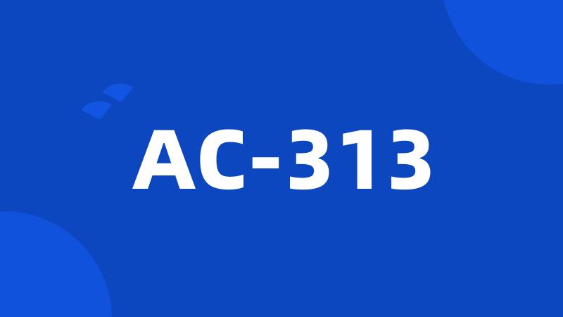 AC-313