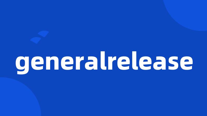 generalrelease