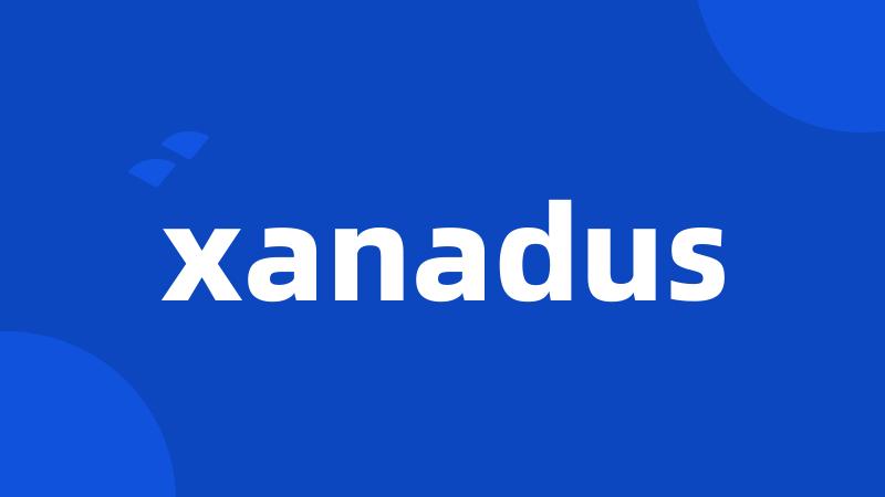 xanadus