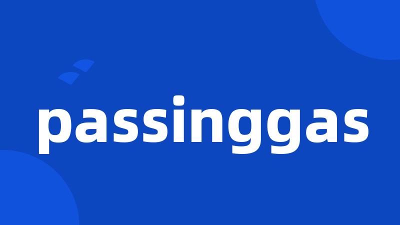 passinggas