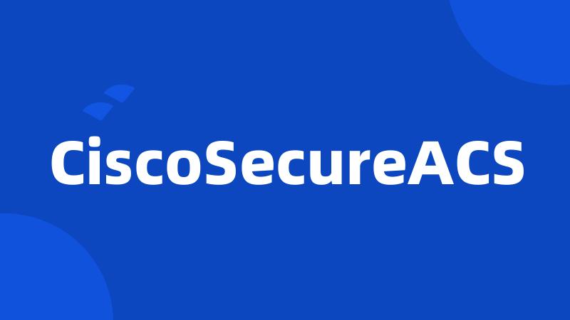 CiscoSecureACS