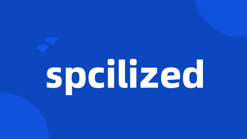 spcilized