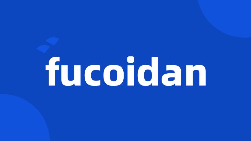 fucoidan