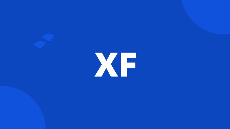 XF