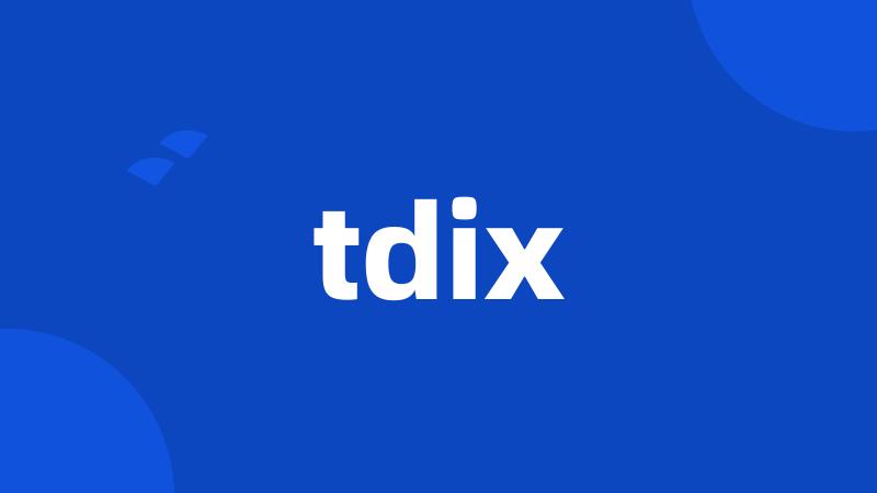 tdix