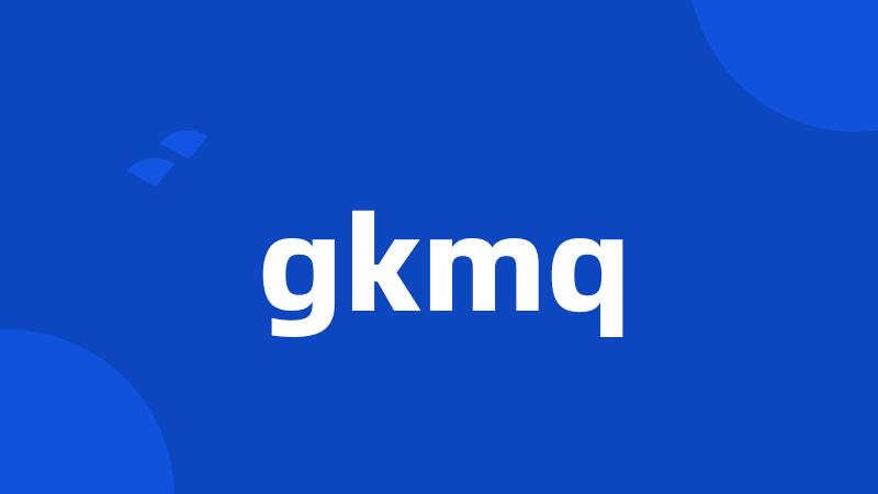 gkmq