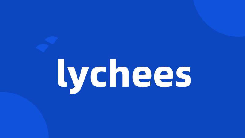 lychees