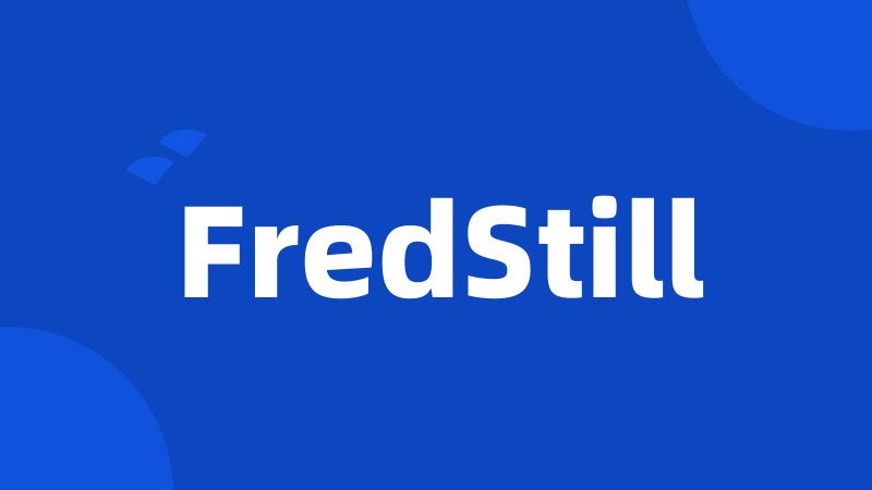 FredStill