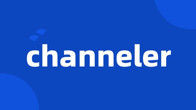 channeler