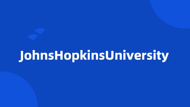 JohnsHopkinsUniversity