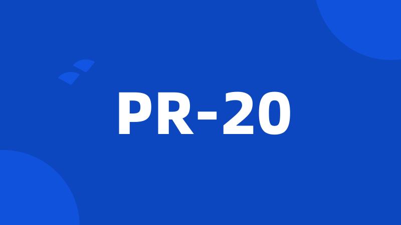 PR-20