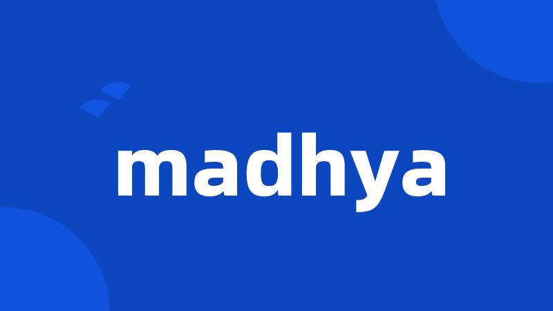 madhya