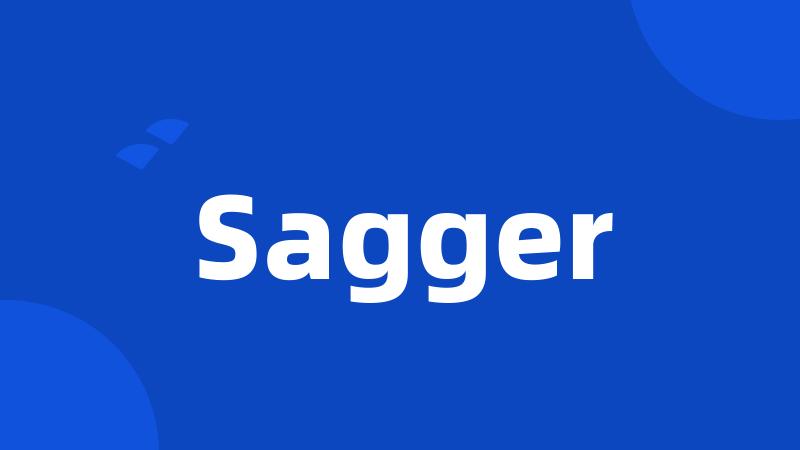 Sagger