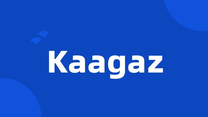 Kaagaz