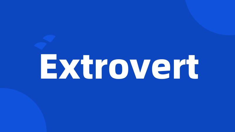 Extrovert