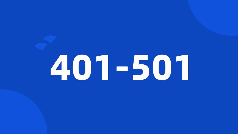 401-501