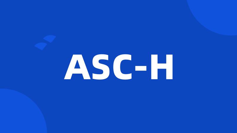 ASC-H