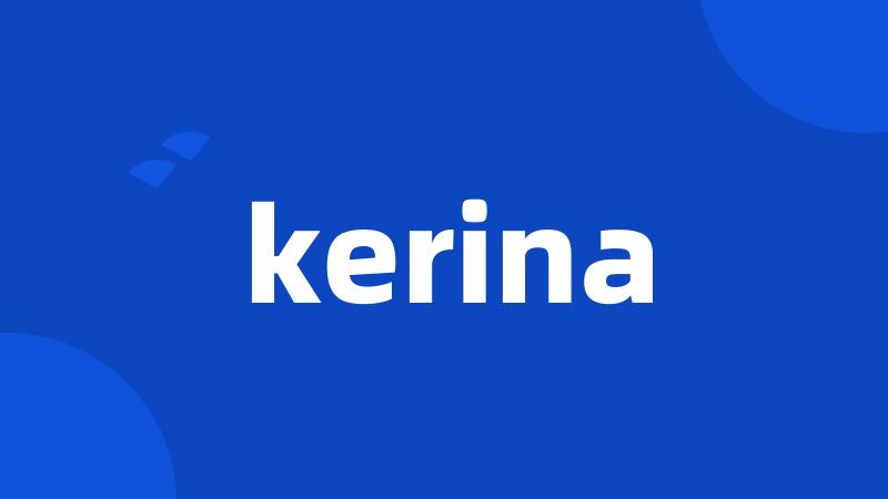 kerina