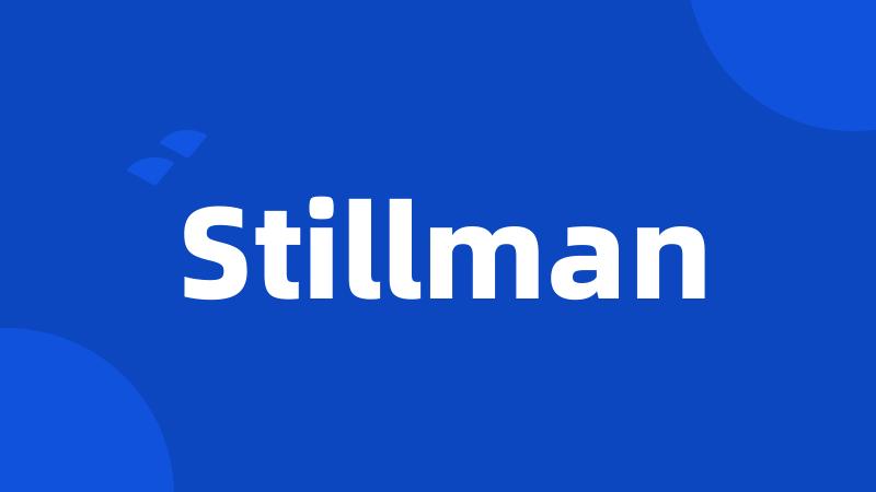 Stillman