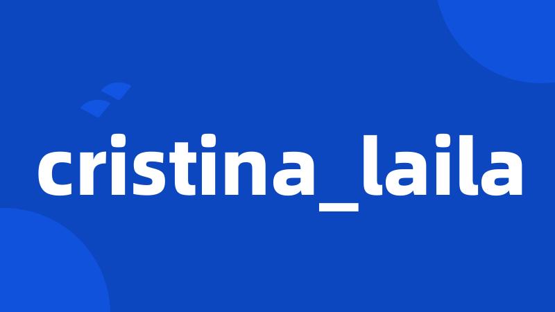 cristina_laila