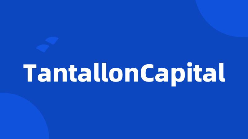 TantallonCapital