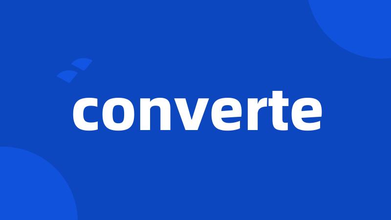 converte