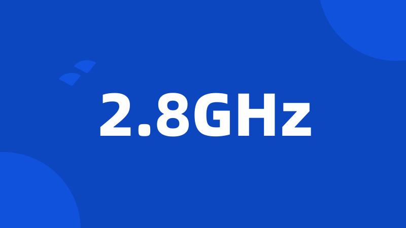 2.8GHz